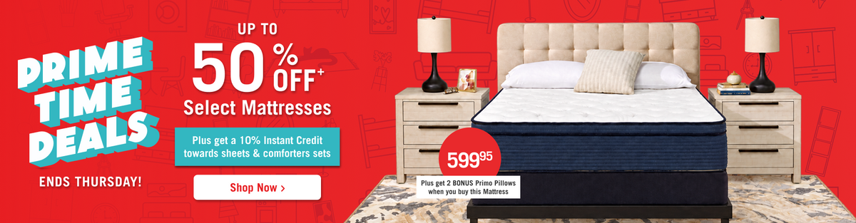 Prime Time Deals at The Brick! Up to 50% Off Select Mattresses Plus get a 10% Instant Credit towards sheets & comforters sets. Ends Thursday! Shop Now!